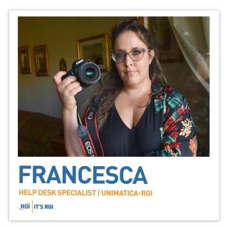 Francesca Galanti works as a Help Desk Specialist at Unimatica-RGI, which she joined back in April 2018, and every day she helps our clients by providing support for electronic signature services. 

She loves social contact and believes in sharing: this is why she likes teamwork, which she sees as the key to improving and growing professionally. 

Photography is her greatest passion and it is something to which she devotes most of her free time. Thanks to photography, she has learnt to always look at things through a different lens.

#RGIGroup #RGIPeople #ITSRGI #UnimaticaRGI #teamwork #passion